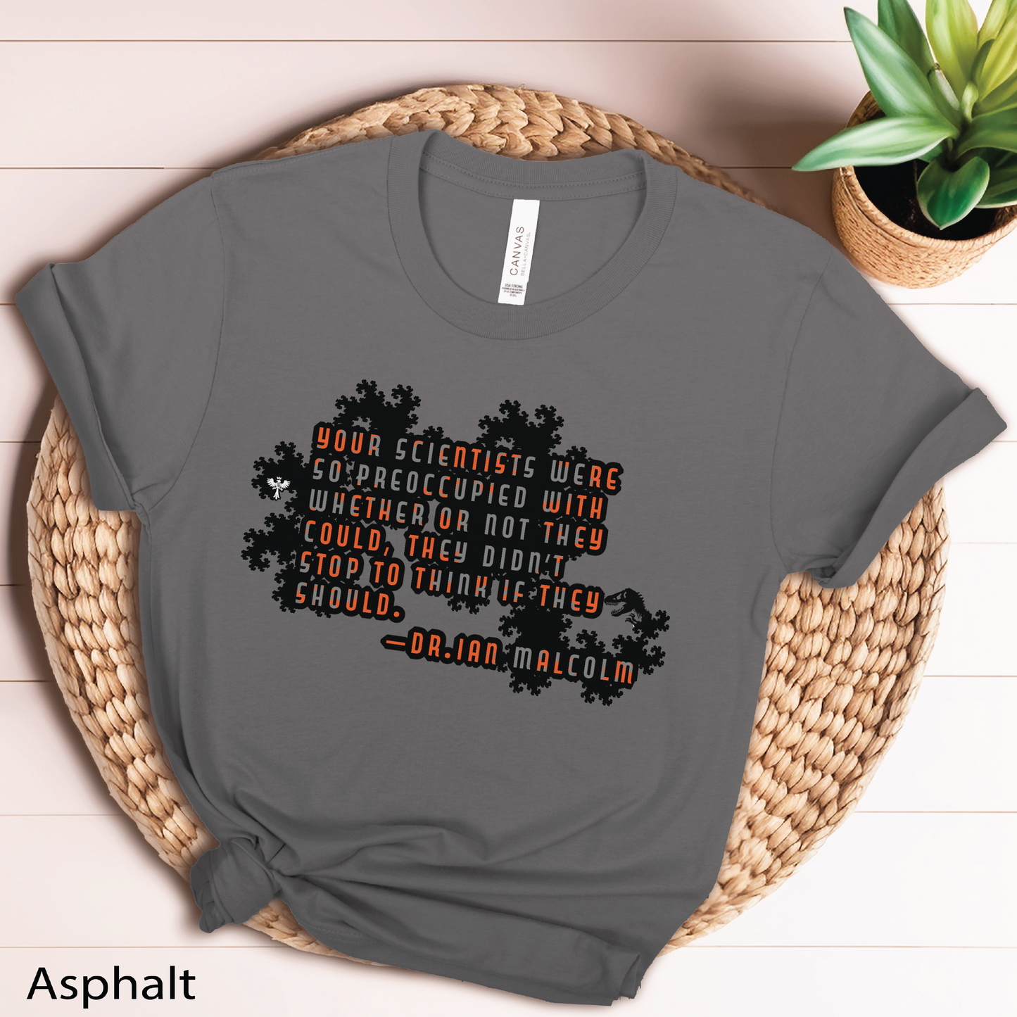 Ian Malcolm Quote T-Shirt