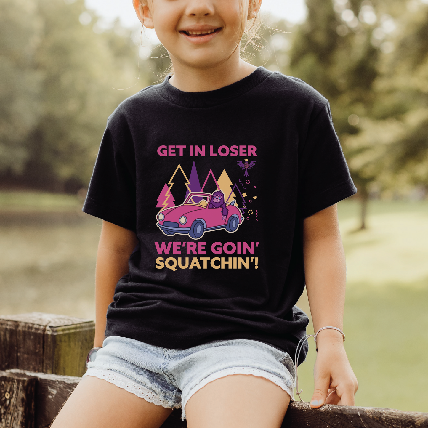Get in Loser We’re Goin Squatchin’