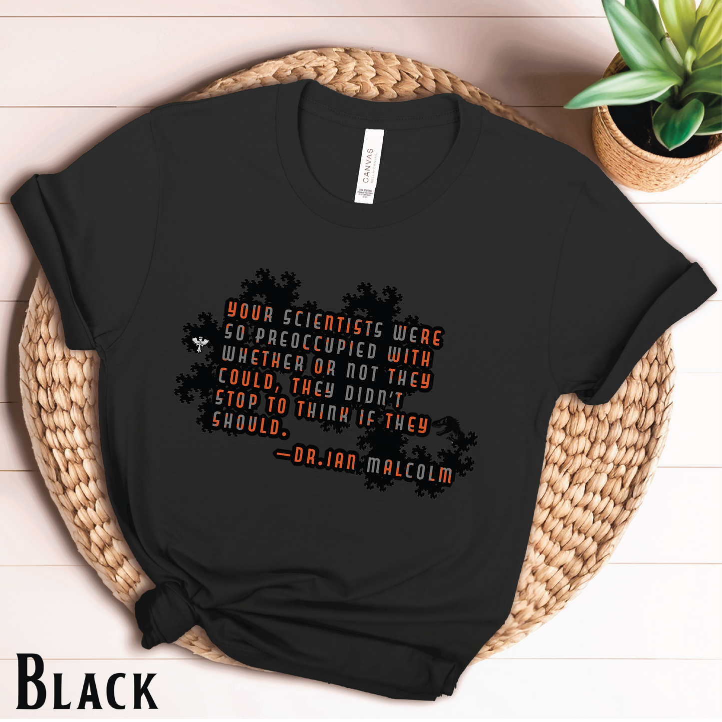 Ian Malcolm Quote T-Shirt